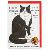 I Do It Because I Can Greeting Card